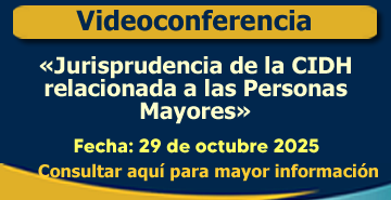 Jurisprudencia de la CIDH relacionada a las Personas Mayores